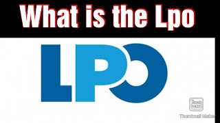 What is the LPO  What is the Full form of LPO [upl. by Sennahoj]