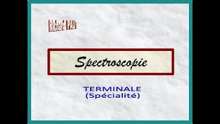 Spectroscopie UV  visible et infrarouge  Terminale SPE [upl. by Dareece]