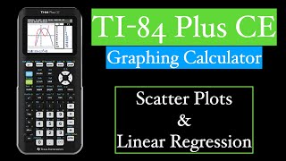 TI84 Plus CE Graphing Calculator Scatter Plots and Linear Regression [upl. by Aihpled395]