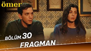 Ömer 30 Bölüm Fragman [upl. by Tiernan]