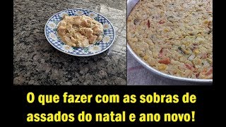 O que fazer com as sobras de assados do natal e ano novo [upl. by Esineg]