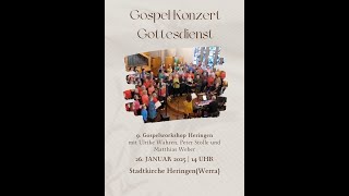 Konzertgottesdienst zum Gospelworkshop am 26012025 um 14 Uhr in der Stadtkirche HeringenWerra [upl. by Woehick]