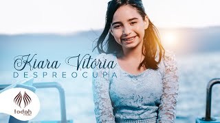 Kiara Vitória  Despreocupa Clipe Oficial [upl. by Akinuahs911]