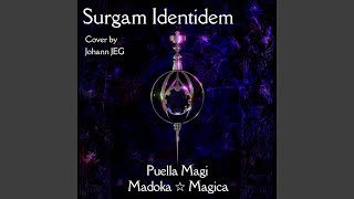 Surgam Identidem From quotPuella Magi Madoka Magicaquot [upl. by Ilellan]