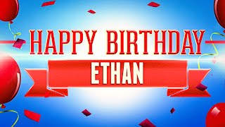 Happy Birthday Ethan [upl. by Nylrem]