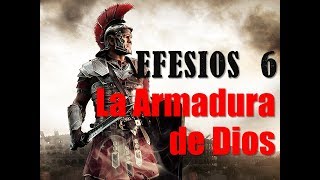 Efesios 6 La Armadura de Dios [upl. by Inimak]