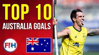 TOP 10 AUSTRALIA MENS HOCKEY GOALS  FIH Hockey [upl. by Ronyar]