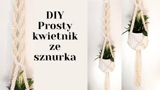 MAKRAMA 🌵 Prosty kwietnik ze sznurka 🌵 macrame plant hanger [upl. by Pavel]