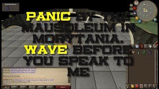 quotOSRS Clue Scroll quotPanic by the mausoleum in Morytania Wave before you Speak to Me [upl. by Lynch]