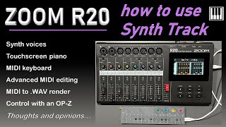 ZOOM R20  how to use the synth track with MIDI controllers plus thoughts and opinions [upl. by Emyam]