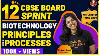 Biotechnology Principles and Processes  CBSE Class 12 Biology  Dr Vani Mam  Vedantu Biotonic [upl. by Sigler]