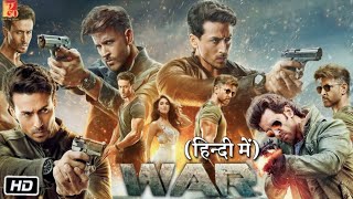 War Movie  War Full Movie 2019 Full Hindi Dubbed Blockbuster Superhit Movie 2024  Facts and Review [upl. by Ramor]