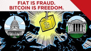 Fiat Is Fraud Bitcoin Is Freedom [upl. by Casteel]