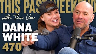 Dana White  This Past Weekend w Theo Von 470 [upl. by Broek914]