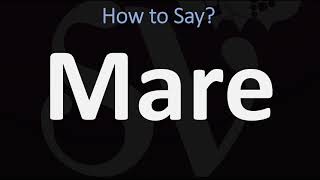 How to Pronounce Mare CORRECTLY [upl. by Lajet523]