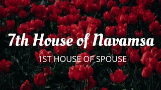 7th House in D9 Navamsa Chart  1st House of Spouse and Marriage [upl. by Jelks]