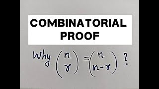 What is Combinatorial Proof  Why Cn r  Cn nr   a Combinatorial proof  Part  1 [upl. by Yramliw]