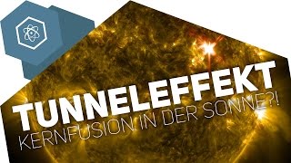 Der Tunneleffekt – Kernfusion in der Sonne [upl. by Osi]