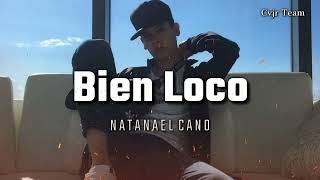 Natanael Cano  Bien Loco Audio Oficial [upl. by Aljan329]