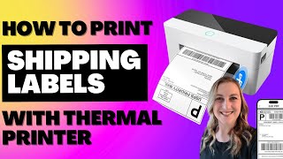 How To Print Shipping Labels With A Thermal Printer  SHIPPING 101 [upl. by Leacock]