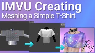 IMVU Creating Meshing a Shirt [upl. by Arreic]