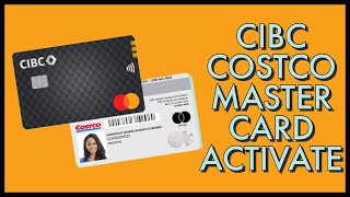 How To Activate CIBC Costco MasterCard Online 2023 [upl. by Alwyn755]