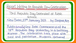 Report writing on Republic Day celebration  Republic Day Celebration  Report writing [upl. by Christa]