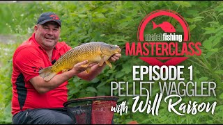 Match Fishing Masterclass  Will Raison  Pellet Waggler [upl. by Alverta]