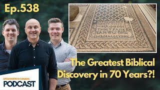 AC Podcast 538  Greatest Biblical Discovery in 70 years [upl. by Eiltan451]