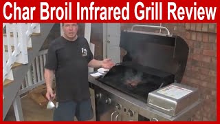 Char Broil Infrared Grill Review [upl. by Kristian]