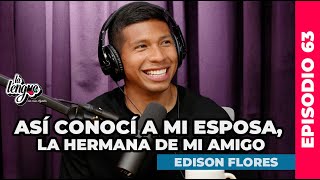 ASÍ CONOCÍ A MI ESPOSA LA HERMANA DE MI AMIGO  Edison Flores en La Lengua [upl. by Deegan]