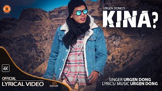 Urgen Dong  Kina  Official Audio Song [upl. by Acinorav]