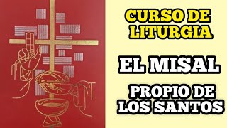 Curso de Liturgia  El Misal Romano Propio de los Santos [upl. by Adnoved]