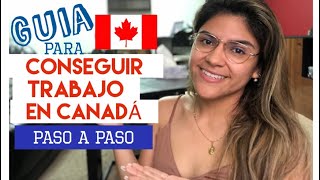 📣Cómo conseguir TRABAJO desde afuera de CANADÁ🇨🇦Consigue una oferta laboral ASÍ🚨 PASO A PASO [upl. by Aissat]