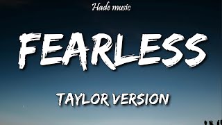 Taylor Swift  Fearless Taylors Version Lyrics [upl. by Nadeau]