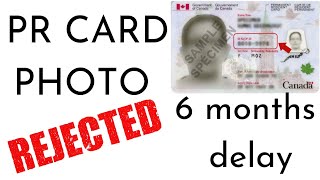 PR CARD PHOTO REJECTION  6 MONTHS DELAY [upl. by Narud]