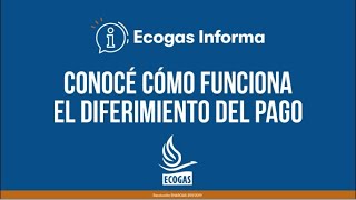 Cómo funciona en DIFERIMIENTO DE PAGO en las facturas de ECOGAS [upl. by Mihsah]