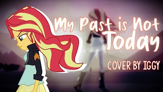 My Past Not Today MLP EG Cover【Iggy】 [upl. by Wilsey997]