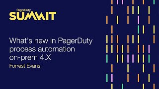 What’s new in PagerDuty Process Automation OnPrem 4X [upl. by Arriaes]
