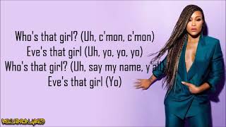 Eve  Whos That Girl Lyrics [upl. by Elacim]