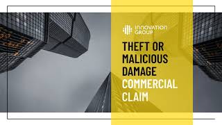 Theft or Malicious Damage  Commercial Claim [upl. by Hekking]