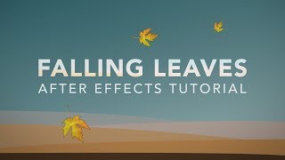 Falling Leaves  After Effects Tutorial [upl. by Cosimo]