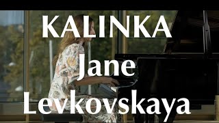 Kalinka – Jane Levkovskaya [upl. by Silsbye]