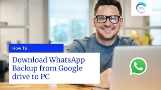 How to Download WhatsApp Backup from Google drive to PC [upl. by Nnylsaj944]