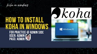 How to install Koha in windows Koha library software manual installation MRafique infoMRK [upl. by Henryson]