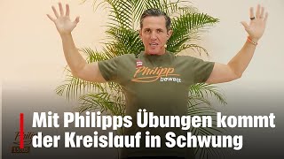 Philipp bewegt am Dienstag 511 So bringen wir den Kreislauf in Schwung [upl. by Pete673]