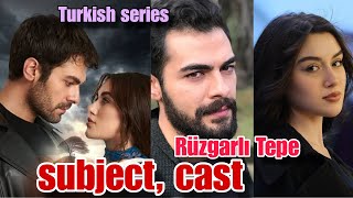 Rüzgarlı Tepe Turkish Series subject cast [upl. by Duyne]