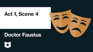 Doctor Faustus by Christopher Marlowe  Act 1 Scene 4 [upl. by Anum]