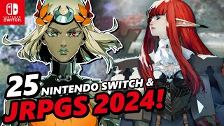 TOP 25 Upcoming JRPGS amp Nintendo Switch Games in 2024 [upl. by Arrek]