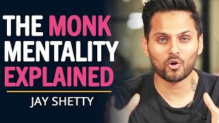 Jay Shetty REVEALS The MONK MINDSET To Live A SUCCESSFUL LIFE  Think Like A Monk [upl. by Combe]